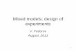 Mixed models: design of experiments - Isaac Newton Institute · Selected references (design) • Jennrich R. and Schluchter M. (1986) Unbalanced repeated measures models with structured