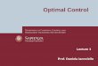 Presentazione di PowerPoint - diag.uniroma1.itiacoviel/Materiale/Lecture_1_2018_Sito.pdf · from rest at A should slide to B in the minimum time? E.R.Pinch, Optimal control and calculus
