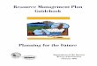 Resource Management Plan Guidebook · Acknowledgments This Resource Management Plan Guidebook (Guidebook) was prepared by the Bureau of Reclamation’s (Reclamation) Technical Service