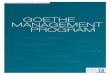GOETHE MANAGEMENT PROGRAM · with its permanent repercussions on firm strategy and orga- nizational structure, the module provides participants with a strategic toolkit to understand