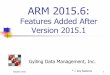 ARM 2015.6 features added ARM 2015 after version 2015gdmdata.com/media/documents/ARM_2015_6_Added_Features.pdf · Simpler Assessment Data Column Properties Removed less useful values,