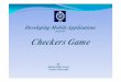 IIDD22162216/UMT/UMT Checkers Game - people.dsv.su.sek_gh20/MIDlets/Project/presentation/Checkers Game.pdf · IIDD22162216/UMT/UMT Checkers Game 1 By: Behzad Salim Aroony Kambiz Ghoorchian