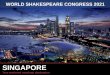SINGAPORE - Shakespeare Birthplace Trust · FOOD Food is an acknowledged national obsession. The range of excellent food, in diversity of both cuisines and budgets, is unmatched elsewhere