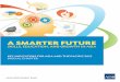 A SMARTER FUTURE - Asian Development Bank · ASIAN DEVELOPMENT BANK A Smarter Future: Skills, Education, and Growth in Asia Key Indicators for Asia and the Paciﬁc 2015 Special Chapter