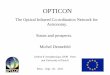 OPTICON - awareness2015.physics.muni.cz fileSince 2000 (FP5) OPTICON is an EU funded thematic network (I3) bringing together national funding agencies and users with common interests