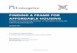 FINDING A FRAME FOR AFFORDABLE HOUSING Research... · increasing development in lower-income communities and increasing lower-income people’s access to higher-income communities)