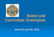 Board and Committee Orientation - cms.oregon.gov · Criminal justice (corrections, EMD, parole & probation, police, telecommunications) ... establishes by rule accreditation standards