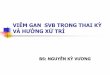 VIÊM GAN SIÊU VI B TRONG THAI KỲ HƯỚNG XỬ TRÍbenhvienninhhoa.com.vn/Portals/0/Thongtindaotao/VIÊM GAN SIÊU VI B... · ẢNH HƯỞNG CỦA THAI ĐỐI VỚI VGB ... thai,
