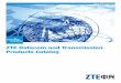 ZTE Datacom and Transmission Products CatalogDatacom+and+Transmission+Products... · ZTE ZXR10 1000 series intelligent switch products are SMB access switches presented by ZTE Corporation,