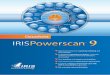 IRISPowerscan™ 9 : Datasheet English - IRISLINK.COM · IRISPowerscan™ supports most popular scanners such as Kodak®, Fujitsu®, Canon® and many more: it is the perfect solution