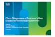 CISCO VIDEO [Schreibgeschützt] - beb-ev.de · Cisco Confidential 4 Video / Telefonie Video Telepresence Cisco Telepresence Video Positionierung Welche Lösungen sind vorhanden? Immersive