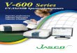V-600 Series - V-600 Series UV-Vis/NIR Spectrophotometers Compact design Excellent optical performance