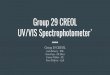 Group 29 CREOL UV/VIS Spectrophotometer` · Group 29 CREOL UV/VIS Spectrophotometer` Group 29 CREOL Josh Beharry - PhE Sean Pope - EE (Bio) Jimmy Vallejo - EE Evan Zaldivar - CpE