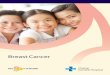 Breast Cancer - cgh.com.sg Surgery/Breast... · location, size and general condition of your breast lump and lymph nodes. Mammogram Your doctor may request for you to go for a mammogram
