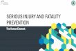 SERIOUS INJURY AND FATALITY PREVENTION · I/I Rate, 5-year avg. Fatality Count/year, 5-year avg. Injury L1 + L2 Rate x 10 Summary • This data analysis has led us to a deeper understanding