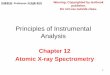 Principles of Instrumental Analysis - che.ncku.edu.t„€器分析與分析化學/儀分... · In an X-ray tube, electrons produced at a heated cathode are accelerated toward a metal