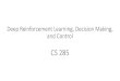 Deep Reinforcement Learning CS 294 - rail.eecs.berkeley.edurail.eecs.berkeley.edu/deeprlcourse/static/slides/lec-1.pdf · Prerequisites & Enrollment •All enrolled students must