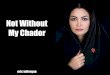 Not Without My Chador - ericlafforgue.com · It is a challenge for Iranian women to be fashionable due to the extremely strict dress code enforced by the religious authorities