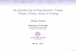 An introduction to Psychometric Theory Theory of Data ... fileAn introduction to Psychometric Theory Theory of Data, Issues in Scaling William Revelle Department of Psychology Northwestern