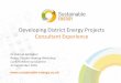 Developing District Energy Projects - Rehau · Recent District Energy Projects • Design and project management of 1.7km heat network – Portmeirion Village, Gwynedd • Masterplanning,