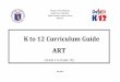 K to 12 Curriculum Guide - DepEd NegOr Learning Resource ...negorlrmds.weebly.com/uploads/7/2/.../arts_curriculum_guide_as_of_2017.pdf · The design of the curricula is student-centered,