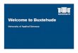 Welcome to Buxtehude - hs21.de · www. h s 21 . de genia l . dual. Buxtehude, A Hanseatic City Tradition founded in 1197 member of the Hanseatic League since 1363 hometown of the