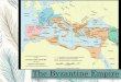 The Byzantine Empire - jmontielap.weebly.com · –Muslim armies from south; Avars, Slavs, Bulgars in north –1350 – reduced to tip of Anatolia –City of Constantinople held until