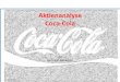 Aktienanalyse Coca-Cola - Unicorn Investment · Aktienanalyse Coca-Cola Company Analystensindeher optimistisch gestimmt: Derzeit empfehlen 7 von13 Analysten die Coca-Cola Aktie zum