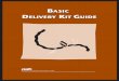 Basic Delivery Kit Guide - path.azureedge.net · Additional documents that greatly contributed to the Basic Delivery Kit Guide include program reports from Maternal and Child Health