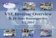 VSE Investor Overview - content.stockpr.comcontent.stockpr.com/vsecorp/db/Presentations/523/pdf/VSE+Q4+FY14+IR... · VSE Investor Overview & 10-Year Retrospective FY 2014 Christine