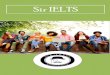 Sir IELTS · Page | 3 High Score 100 IELTS Words Sir IELTS has become the first choice for many students who want to learn English in safe and supporting environment