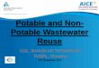 Potable and Non- Potable Wastewater Reuse 1 - Technical Session 3... · water use and reuse practices. •Water supply is vested with municipal bodies and regulatory industry organizations