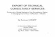 EXPORT OF TECHNICAL CONSULTANCY SERVICES fileStrengths&Weaknesses (a) Transport Studies (b) Water studies (c) Environment Studies (d) Project Management (C) Opportunities&Threats (a)