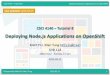 Deploying Node.js Applications on OpenShift - GitHub Pages · Prepared by Matt YIU, Man Tung CSCI 4140 – Tutorial 8 Deploying Node.js Applications on OpenShift Prerequisite •We