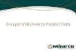Encrypt USB Drive to Protect Data - mirarco.org · How To Turn Bitlocker Off & Decrypt The Drive In Windows 7 1. Open the Control Panel and select BitLocker Drive Encryption to launch