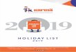 Holiday List 2019 - karmamgmt.com · Syed Mohammad Juvanpuri Mahdi MA'UD (A.S.) 21-Jan-19 Telangana, Andhra Pradesh Netaji Shubhash Chandra Bose Jayanti 23-Jan-19 West Bengal, Assam
