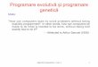 Programare evolutivă și programare geneticăstaff.fmi.uvt.ro/~flavia.micota/AlgMeta/2017-2018/algmeta_curs6.pdf · de tip “programare genetica” [Koza, 2003] Particularități: