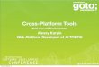Cross-Platforms Development Tools - GOTO Conference Tools... · Cross-Platform Tools Build once and Run Everywhere Alexey Karpik Web Platform Developer at ALTOROS Tuesday, May 22,