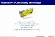Overview of OLED Display Technology - ewh.ieee.org · Homer Antoniadis | OLED Product Development| page:2 Outline! OLED device structure and operation! OLED materials (polymers and