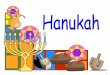 Color the picture. Say the names of the Hanukah symbols in · Grandfather Max asks everyone to stand around the table as I light the candles and sing the Hanukah blessings. Then we