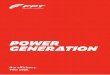 POWER GENERATION - ivpluss.ee · FPT Power Generation 6 FPT Power Generation 7 Superior Technology & Outstanding Advantages Introduction Introduction Performance Excellent transient