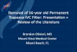 Removal of 16-year old Permanent Trapease IVC Filter ... · Double Barrel Stent (filter not removed) 2 180; 2555 @SOBE_Vascular Reported Trapease Filter Retrieval Techniques. Summary