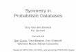 Symmetry in Probabilistic Databases - web.cs.ucla.eduguyvdb/slides/AMW15.pdf · Symmetry in Probabilistic Databases Guy Van den Broeck KU Leuven Joint work with Dan Suciu, Paul Beame,