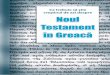 Ce trebuie să știe creștinul de azi despre Noul Testament ... · pentru traducerile Noului Testament. Textus Receptus (așa cum a devenit cunoscut mai târziu) a fost textul fo-losit