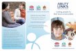 Linking people and communities with opportunities Linking ... · Early Linkers support families to use informal and community supports. Linkers have strong local knowledge and work