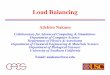 Load Balancing - University of Southern Californiacacs.usc.edu/education/phys516/LoadBalance.pdf · Load Balancing Aiichiro Nakano Collaboratory for Advanced Computing & Simulations