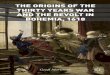 The Origins of the Thirty Years War and the Revolt inthe-eye.eu/public/concen.org/01052018_updates/Schisms in Christianity... · Shortly before the Bohemian revolt the later Emperor