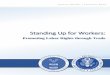 Standing Up for Workers - ustr.gov DOL Trade - Labor Report - Final.pdf · Standing Up for Workers | Protecting Labor Rights through Trade 1 USTR OVERVIEW The Office of the United