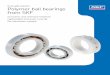 A versatile solution Polymer ball bearings from SKF · Applications Polymer ball bearings are typically used in applications where resistance to moisture or chemicals is essential