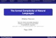 The formal Complexity of Natural Languagespetersen/Riga/print_Folien_Riga_complexity_new.pdf · Introduction Repetition Context-free languages Chomsky-hierarchy Chomsky-hierarchy